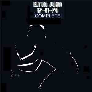 Elton John - 17-11-70 Complete
