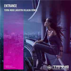 ENtrance  - Terra Noise (Agustin Villalba Remix)