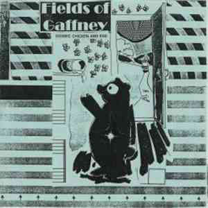 Fields of Gaffney - Cosmic Chicken And Egg