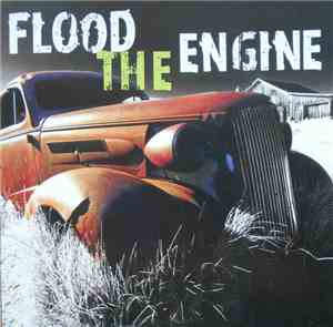 Flood The Engine - Flood The Engine