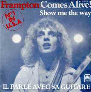 Frampton - Show Me The Way / It's A Plain Shame