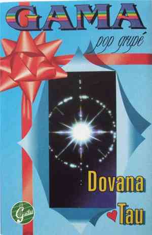 Gama  - Dovana Tau