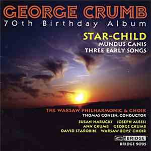 George Crumb - 70th Birthday Album