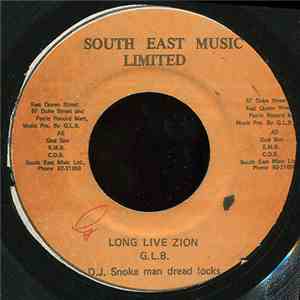 G.L.B. & D.J. Snoke Man Dread Locks / God Sons - Long Live Zion / South Eas ...