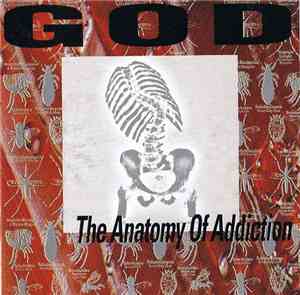 God - The Anatomy Of Addiction