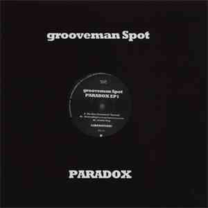 grooveman Spot - Paradox EP 1