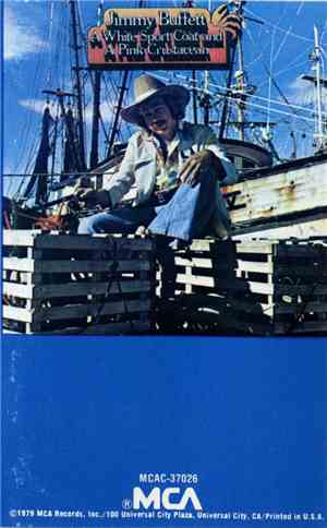 Jimmy Buffett - A White Sport Coat And A Pink Crustacean