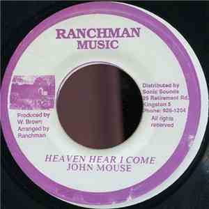 John Mouse - Heaven Hear I Come