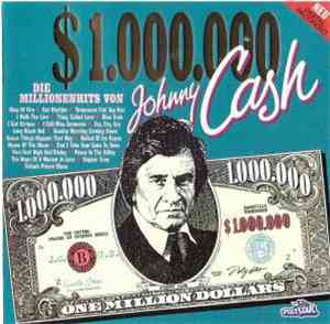 Johnny Cash - $1.000.000 Cash - Die Millionenhits von Johnny Cash