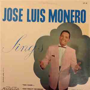 Jose Luis Monero - Sings