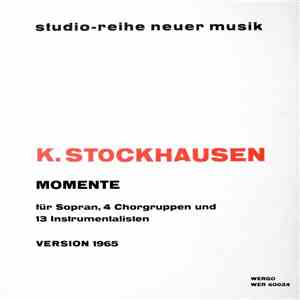 K. Stockhausen - Momente - Version 1965
