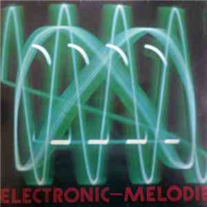 Kurt Gelück, Werner Niehues, Egon Irgang - Electronic-Melodie