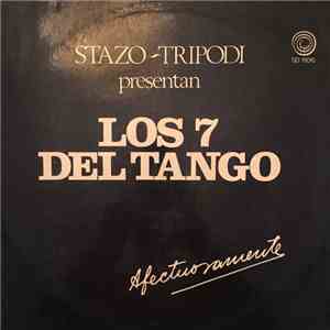 Los 7 Del Tango, Luis Stazo, Orlando Trípodi - L. Stazo y O. Tripodi Presen ...