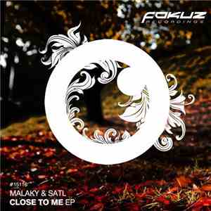 Malaky & Satl - Close To Me EP