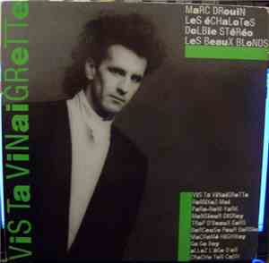 Marc Drouin, Les Échalotes, Dolbie Stereo, Les Beaux Blonds - Vis Ta Vinaig ...
