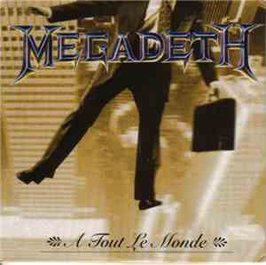 Megadeth - A Tout Le Monde