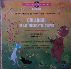 Mireille , Jean-Michel Defaye - Colargol Et Les Méchantes Guêpes
