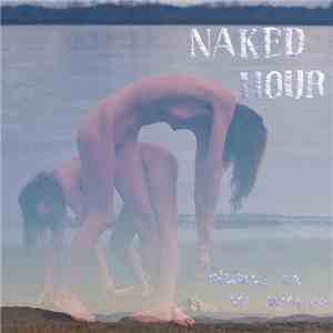 Naked Hour - Always On The Weekend