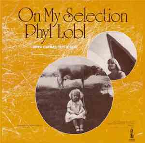Phyl Lobl - On My Selection