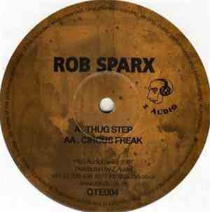 Rob Sparx - Thug Step / Circus Freak