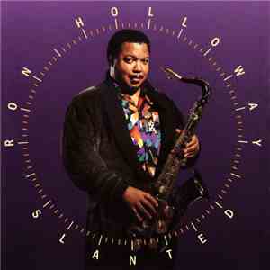 Ron Holloway - Slanted