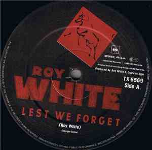 Roy White - Lest We Forget