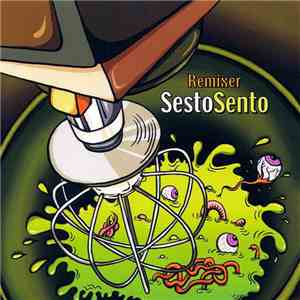 Sesto Sento - Remixer