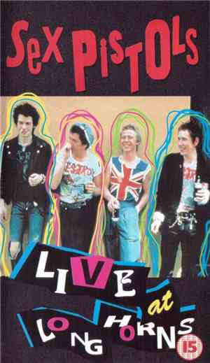 Sex Pistols - Live at Longhorns