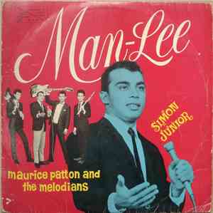 Simon Junior, Maurice Patton & The Melodians - Man-Lee
