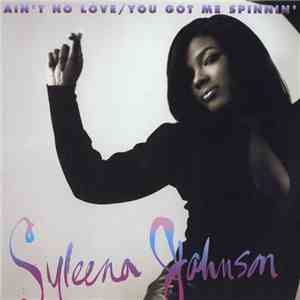 Syleena Johnson - Ain't No Love / You Got Me Spinnin'