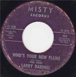 The New Larry Darnell - Who's Your New Flame / Champagne