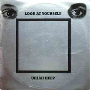 Uriah Heep - Look At Yourself