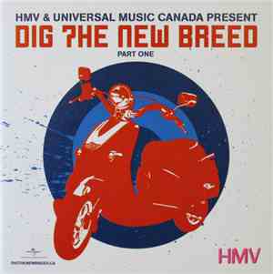 Various - HMV & Universal Music Canada Present - Dig the New Breed: Part On ...