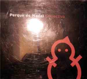 Various - Perquè És Nadal (Col·lectiva)