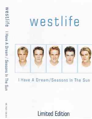 Westlife - I Have A Dream / Seasons In The Sun