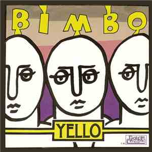 Yello - Bimbo