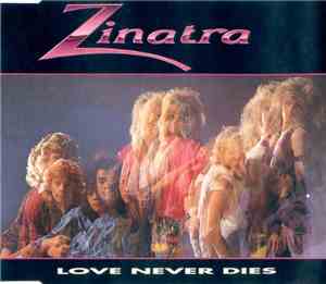 Zinatra - Love Never Dies