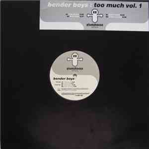 Bender Boys - Too Much Vol. 1