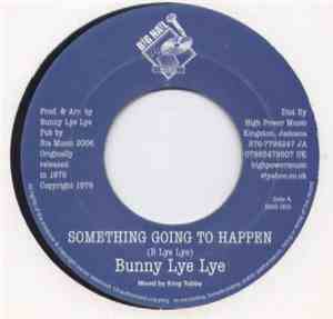 Bunny Lye Lye - Something Going To Happen