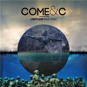 Come & C - Limitless