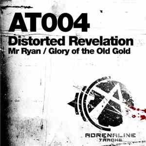 Distorted Revelation - Mr Ryan / Glory Of The Old Gold
