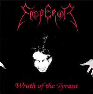 Emperor  - Wrath Of The Tyrant