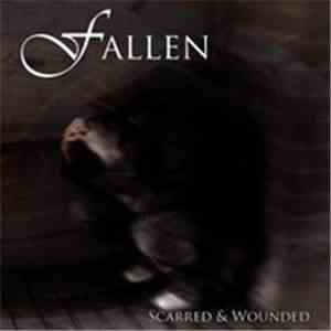 Fallen  - Scarred & Wounded