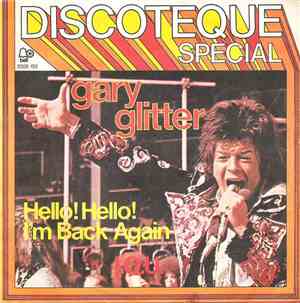 Gary Glitter - Hello! Hello! I'm Back Again / I.O.U.