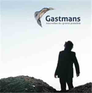 Gastmans - Nouvelles Du Grand Possible
