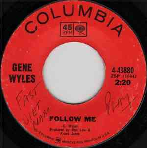 Gene Wyles - Follow Me / The Reporter Of Wars