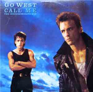 Go West - Call Me (The Indiscriminate Mix)