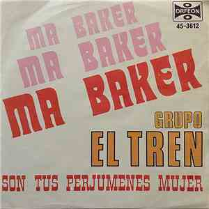 Grupo El Tren - Ma Baker