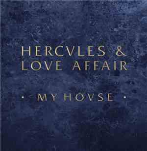 Hercules & Love Affair - My House