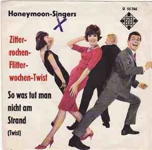 Honeymoon-Singers - Zitterrochen-Flitterwochen-Twist / So Was Tut Man Nicht ...